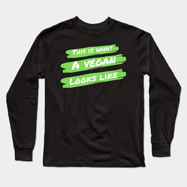 A vegan looks like Long Sleeve T-Shirt by qrotero